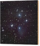 Pleiades Star Cluster And Nebula Wood Print