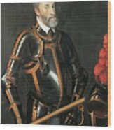 Portrait Of Charles V Of Hasburg, Emperor Of The Holy Roman Empire By Titian Wood Print