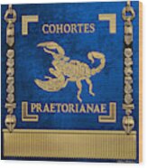 Praetorian Guard Standard - Vexillum Of Cohortes Praetorianae Wood Print