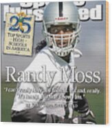 Randy Moss I Cant Really Have Any Friends. Its Sad, Really Sports Illustrated Cover Wood Print