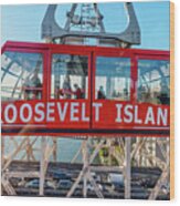 Roosevelt Island Tramway, Nyc Wood Print
