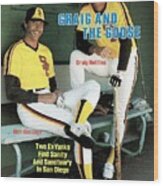 San Diego Padres Goose Gossage And Graig Nettles Sports Illustrated Cover Wood Print