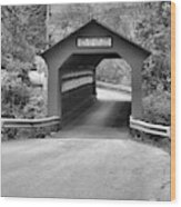 Single Lane Chiselville Covered Bridge Black And White Wood Print