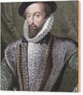 Sir Walter Raleigh Wood Print