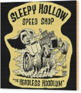 Sleepy Hollow Speed Shop Vintage Wood Print