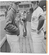 Sparky Anderson And Pete Rose Wood Print