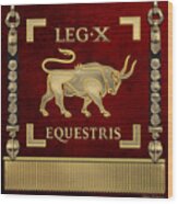 Standard Of The 10th Mounted Legion - Vexillum Of Legio X Equestris Wood Print