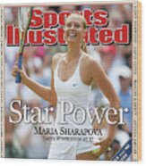 Star Power Maria Sharapova Takes Wimbledon At 17 Sports Illustrated Cover Wood Print