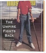 Steve Palermo, Baseball Umpire Sports Illustrated Cover Wood Print