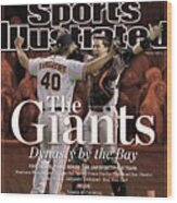 The Giants Dynasty By The Bay Sports Illustrated Cover Wood Print