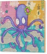 The Pretty Octopus Wood Print