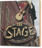 The Stage On Broadway, Nashville, Tennessee Wood Print