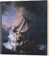 The Storm On The Sea Of Galilee By Rembrandt Van Rijn Wood Print