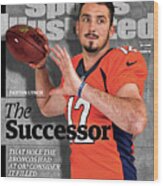 The Successor Paxton Lynch Sports Illustrated Cover Wood Print
