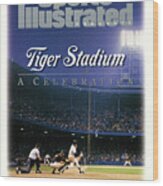 Tiger Stadium A Celebration Sports Illustrated Cover Wood Print