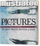 Usa Michael Phelps And Serbia Milorad Cavic, 2008 Summer Sports Illustrated Cover Wood Print