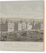 Vassar  Winter, Egidius Vassar Female College. Situated Near Poughkeepsie In Dutchess County, Sta Wood Print