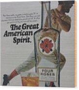 Vintage Four Roses Liquor Baseball Advertisement Wood Print