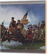 Washington Crossing The Delaware By Emanuel Leutze Wood Print