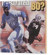 Which Way Bo? Bo Jackson Of Kansas City Royals And Los Angeles Raiders Sports Illustrated Cover Wood Print