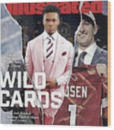 Wild Cards Why Kyler Murray Is The Man In Arizona, Why Josh Sports Illustrated Cover Wood Print