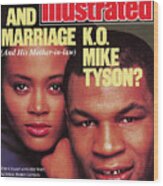 Will Love And Marriage K.o. Mike Tyson Sports Illustrated Cover Wood Print