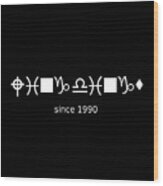 Wingdings Since 1990 - White Wood Print