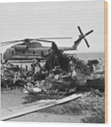 Wreckage Of American Helicopters Wood Print