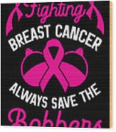 Breast Cancer Awareness Items Breast Cancer Free Warrior #1 Wood Print