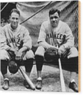 Lou Gehrig And Babe Ruth Wood Print