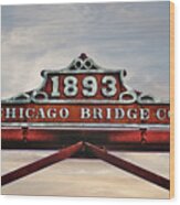 1893 Chicago Bridge Co Wood Print