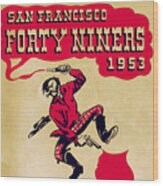 1953 San Francisco Forty Niners Wood Print