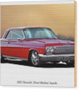 1962 Chevrolet 'street Machine' Impala Wood Print