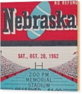 1962 Nebraska Football Ticket Art Wood Print