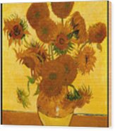 Sunflowers 1888 Wood Print