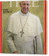 2013 Person Of The Year, Pope Francis Wood Print