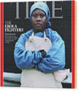 2014 Person Of The Year - The Ebola Fighters, Salome Karwah Wood Print
