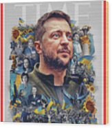 2022 Person Of The Year - Volodymyr Zelensky And The Spirit Of Ukraine Wood Print