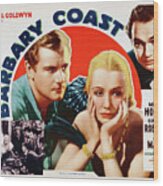 Barbary Coast -1935-, Directed By Howard Hawks. Wood Print