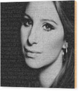 Barbra Streisand And Lyrics Wood Print