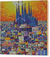 Barcelona Abstract Cityscape Fiery Sunset Over Sagrada Familia Knife Oil Painting Ana Maria Edulescu Wood Print
