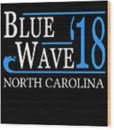 Blue Wave North Carolina Vote Democrat Wood Print