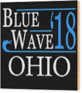 Blue Wave Ohio Vote Democrat Wood Print