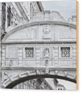 Bridge Of Sighs In Venice. Wood Print