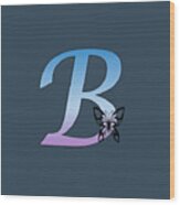Butterfly Silhouette On Monogram Letter B Gradient Blue Purple Wood Print