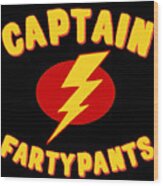 Captain Fartypants Funny Fart Wood Print