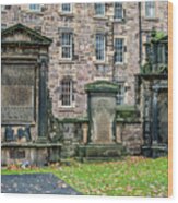 City Of Edinburgh Scotland - Ancient Cemetary Wood Print