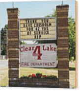 Clear Lake Fire Department Memorial Wood Print
