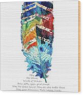 Colorful Feather Art - Cherokee Blessing - By Sharon Cummings Wood Print