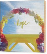 Colorful Floral Arch Of Hope Wood Print